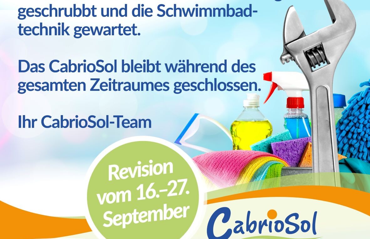 16. bis 27. September: Revisionsarbeiten im CabrioSol