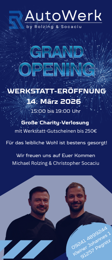 GRAND OPENING Werkstatt-Er&ouml;ffnung
